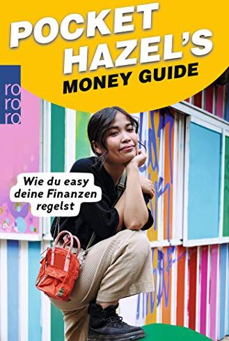 Pocket Hazel - Pocket Hazel's Money Guide: Wie du easy deine Finanzen regelst - Preis vom 05.10.2026 03:47:11 h