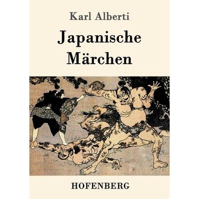 Japanische Märchen, Taschenbuch von Karl Alberti, Hofenberg, 978-3-8430-9989-9