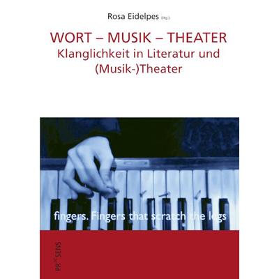Wort – Musik – Theater, Taschenbuch von , Praesens Verlag, 978-3-7069-1199-3