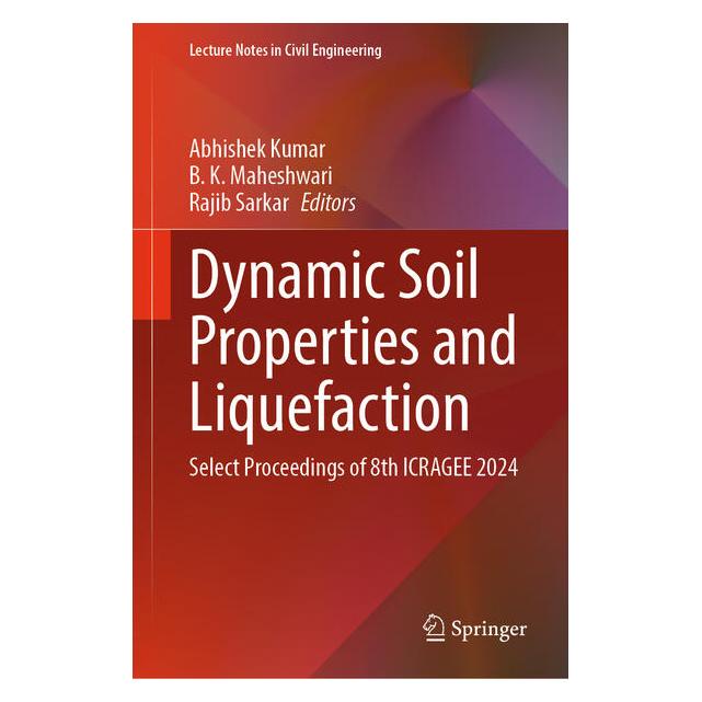 Springer Dynamic Soil Properties and Liquefaction (Englisch, Hardcover, Abhishek Kumar, B.K. Maheshwari, B/Sarkar, K Maheshwari, Rajib, Rajib Sarkar) (60321026)