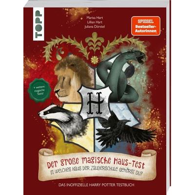 Der große magische Haus-Test. Das inoffizielle Harry Potter Testbuch, Gebundene Ausgabe von Marisa Hart,Lillian Hart,Juliana Dörstel, Frechverlag