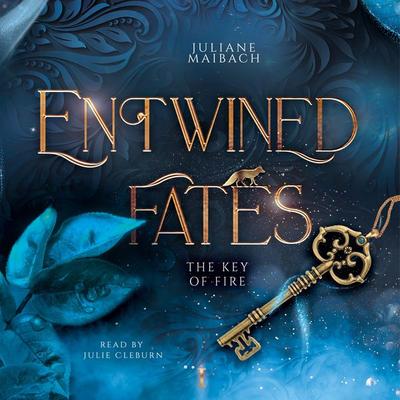Entwined Fates: The Key of Fire - Fantasy Audiobook - Juliane Maibach, Audio, 4099995950779