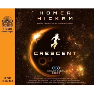 Crescent (Library Edition) - Homer Hickam, CD, 9781609818814