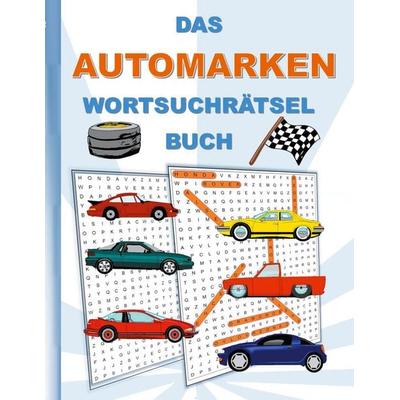 Das Automarken Wortsuchrätsel Buch, Taschenbuch von Brian Gagg, BoD – Books on Demand, 978-3-7543-5349-3