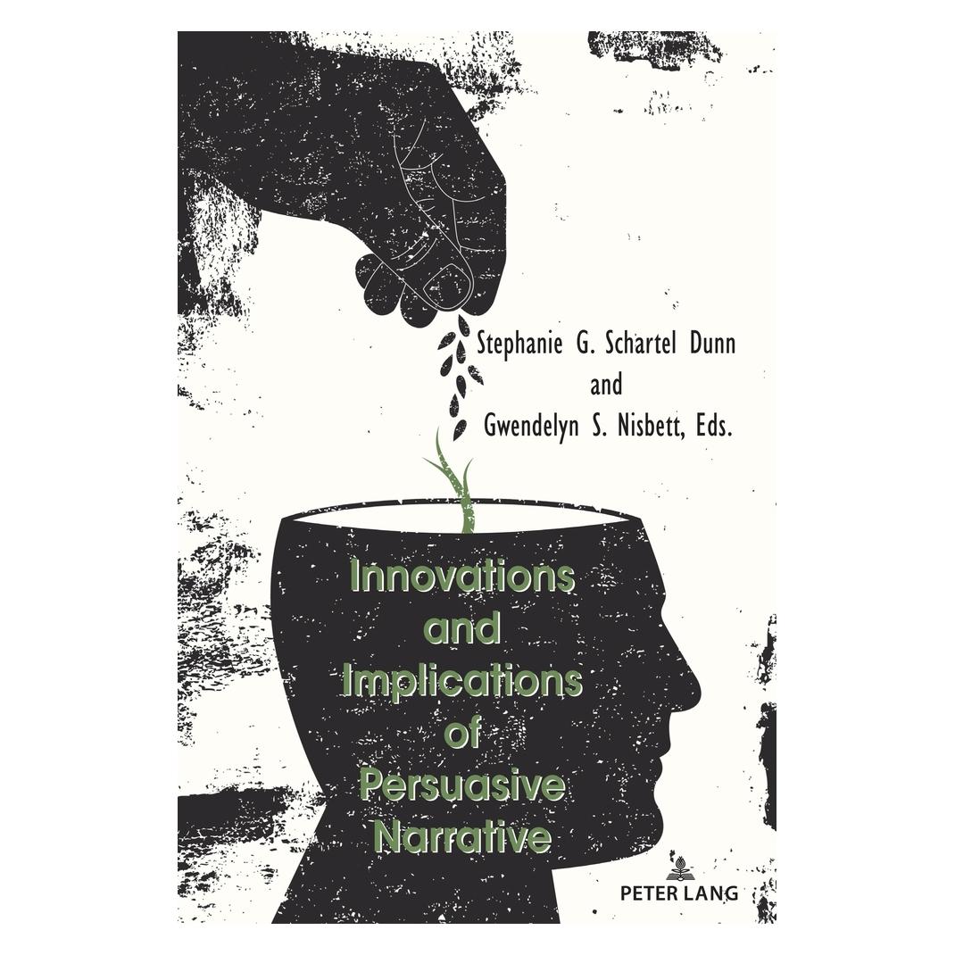 Peter Lang Innovations and Implications of Persuas (Englisch, Hardcover, Gwendelyn S. Nisbett, Stephanie G. Schartel Dunn) (67748975)