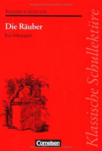 Ekkehart Dr. Mittelberg - Klassische Schullektüre, Die Räuber: Ein Schauspiel - Preis vom 05.10.2026 03:47:11 h