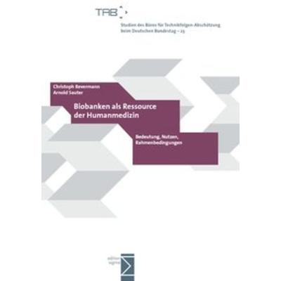 Biobanken als Ressource der Humanmedizin, Taschenbuch von Christoph Revermann,Arnold Sauter, Edition Sigma, 978-3-8360-8123-8