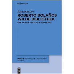 Loy:Roberto Bolaños wilde Bibliothek, Fachbücher von Benjamin Loy