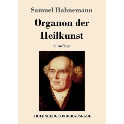 Organon der Heilkunst, Taschenbuch von Samuel Hahnemann, Hofenberg, 978-3-8430-1732-9