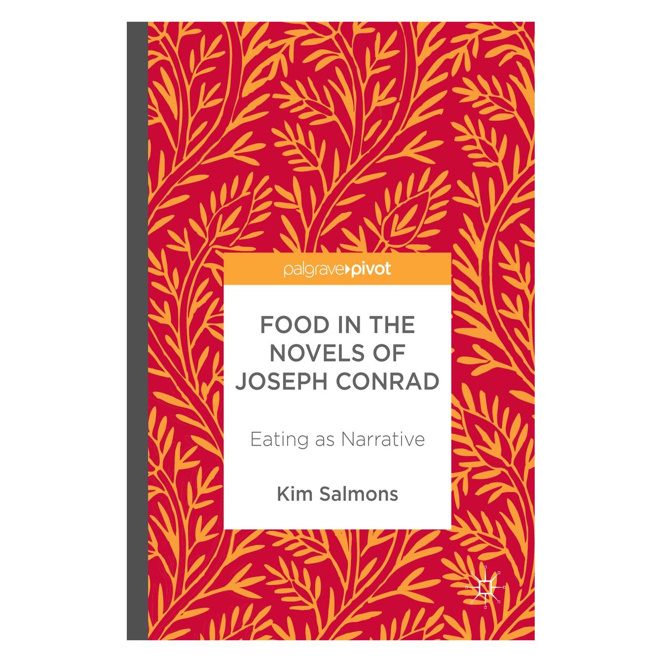 Springer Salmons:Food in the Novels of Joseph Co (Englisch, Hardcover, Kim Salmons) (9783319566221)