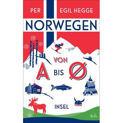 Norwegen von A bis Ø, Taschenbuch von Per Egil Hegge, Insel, 978-3-458-36399-6