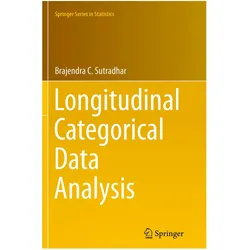 Longitudinal Categorical Data Analysis, Fachbücher von Brajendra C. Sutradhar