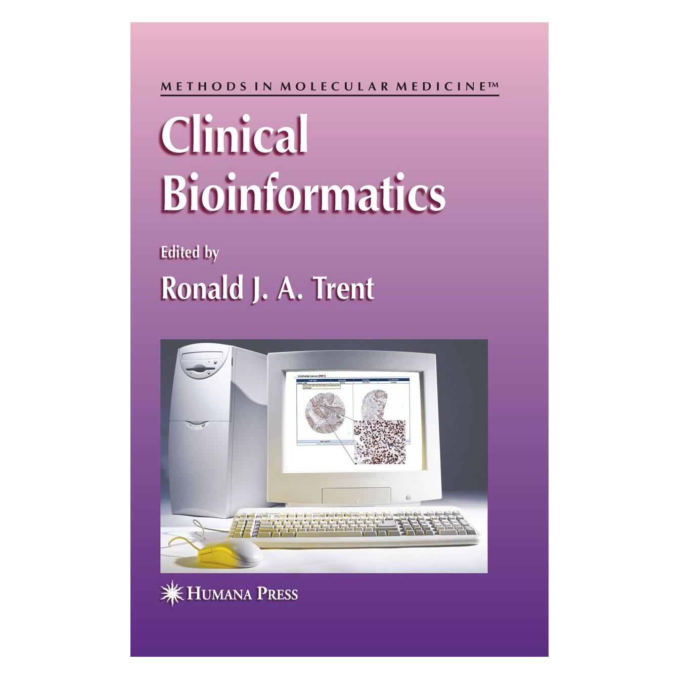 Humana Press Clinical Bioinformatics (Englisch, Hardcover, Ronald J.A. Trent) (9781588297914)