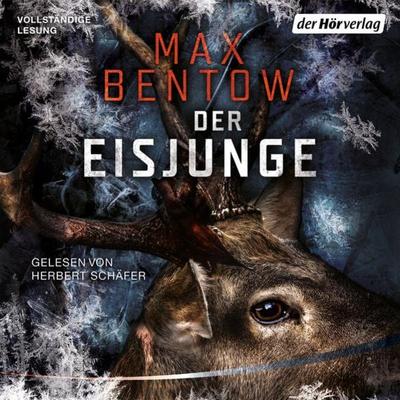 Der Eisjunge - Max Bentow, Audio, 9783844546675