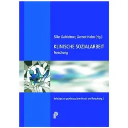 Klinische Sozialarbeit: Forschung aus der Praxis - Forschung für die Praxis, Fachbücher von Gernot Hahn, Silke Gahleitner