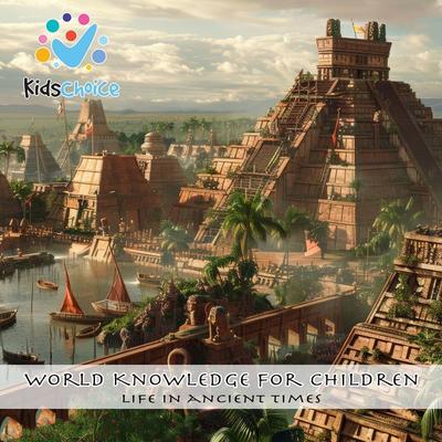 Life in Ancient Times - KidsChoice, Audio, 9781998525706
