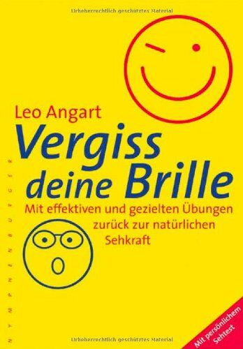 Leo Angart - Vergiss deine Brille: Mit effektiven und gezielten Übungen zurück zur natürlichen Sehkraft / mit persönlichem Sehtest - Preis vom 09.10.2026 07:28:09 h