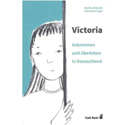 Victoria – ankommen und überleben in Deutschland, Fachbücher von Martha Richards