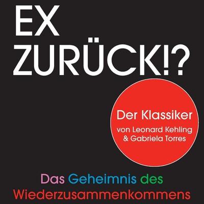 Ex zurück!? - Leonard Kehling,Gabriela Torres, Audio, 4064066694067