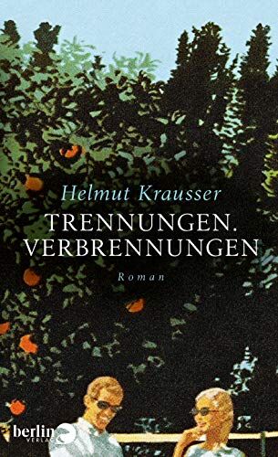 Helmut Krausser - Trennungen. Verbrennungen: Roman - Preis vom 09.10.2026 07:28:09 h