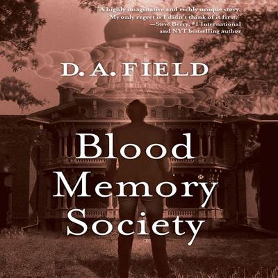 Blood Memory Society - D.A. Field, Audio, 9781949278231