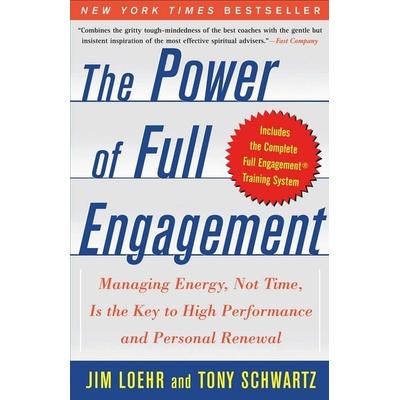 The Power of Full Engagement, Taschenbuch von Jim Loehr,Tony Schwartz, Simon & Schuster Uk, 978-0-7432-2675-2