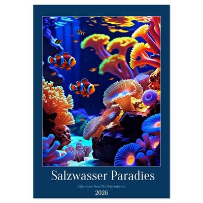 Salzwasser Paradies (Wandkalender 2026 DIN A2 hoch), CALVENDO Monatskalender