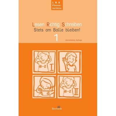 Lesen richtig Schreiben, Geheftet von Anett Zilger, Bertuch, 978-3-86397-238-7