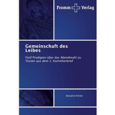 Gemeinschaft des Leibes, Taschenbuch von Benjamin Kilchör, Fromm Verlag, 978-620-2-44105-6