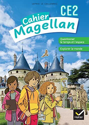 Sophie Le Callennec - Cahier Magellan CE2 : questionner le temps et l'espace, explorer le monde - Preis vom 19.10.2026 19:33:35 h