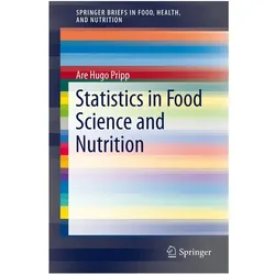 Statistics in Food Science and Nutrition, Fachbücher von Are Hugo Pripp