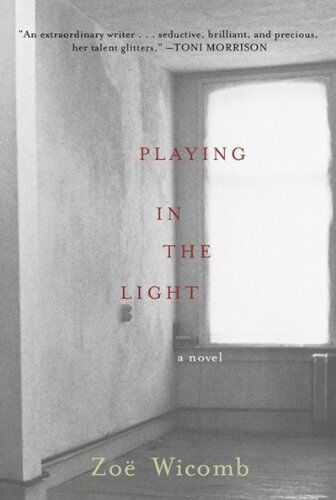 Zoe Wicomb - Playing in the Light: A Novel - Preis vom 10.10.2026 11:48:34 h