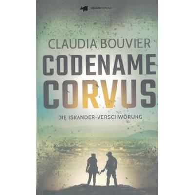 Codename Corvus Thriller, Taschenbuch von Claudia Bouvier, Tredition, 978-3-347-47166-5