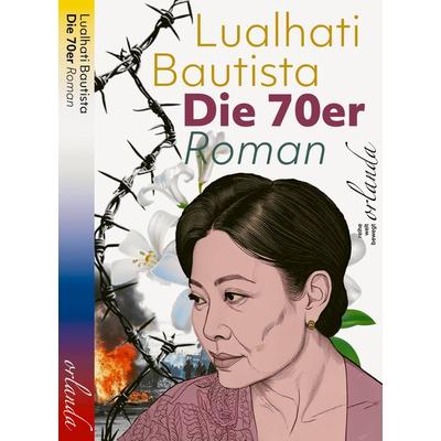 Die 70er, Taschenbuch von Lualhati Bautista, Orlanda Verlag GmbH, 978-3-949545-77-1