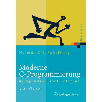 Moderne C-Programmierung, Gebundene Ausgabe von Helmut O.B. Schellong, Springer Berlin, 978-3-642-54436-1