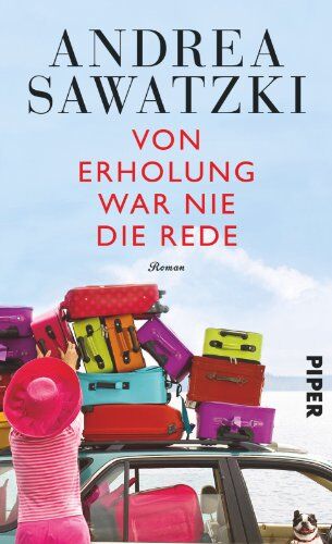 Andrea Sawatzki - Von Erholung war nie die Rede: Roman - Preis vom 09.10.2026 07:28:09 h