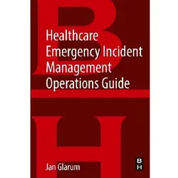 Glarum:Healthcare Emergency Incident Ma, Fachbücher von Jan Glarum
