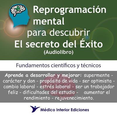 Reprogramación mental para descubrir el secreto del éxito - Alberto Shester, Audio, 9789878664507