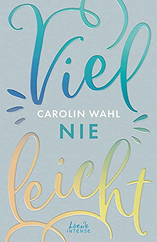 Carolin Wahl - Vielleicht nie (Vielleicht-Trilogie - Band 2): New Adult-Roman über Zukunftsangst und die Verwirklichung der eigenen Träume - Preis vom 19.10.2026 19:33:35 h