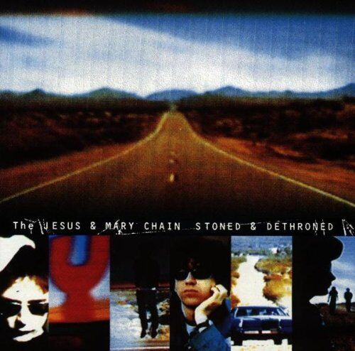 the Jesus and Mary Chain - Stoned & Dethroned - Preis vom 14.10.2026 23:07:16 h