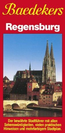 Baedeker Stadtführer Regensburg: Der bewährte Stadtführer mit allen Sehenswürdigkeiten, vielen praktischen Hinweisen und mehrfarbigem Stadtplan - Preis vom 05.10.2026 03:47:11 h
