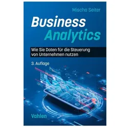 Business Analytics, Fachbücher von Mischa Seiter