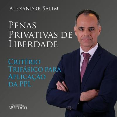 Direito Penal - 9.⁠ ⁠Penas Privativas de Liberdade - Critério Trifásico para Aplicação da PPL - Alexandre Salim, Audio, 9786561203869