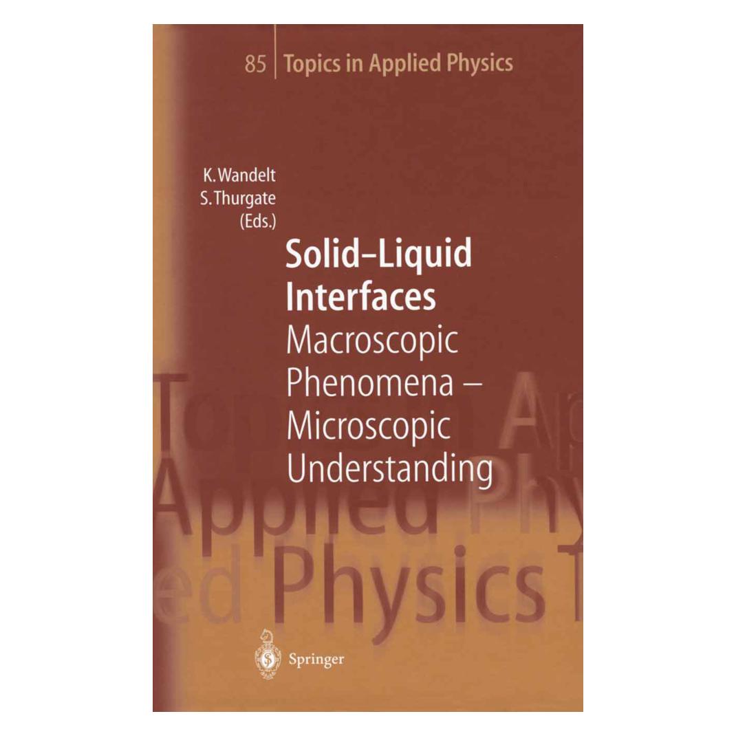 Springer Solid-Liquid Interfaces (Englisch, Softcover, Klaus Wandelt, Stephen Thurgate) (55560471)