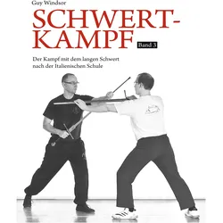 Schwertkampf Band 3, Ratgeber von Guy Windsor