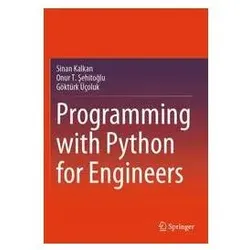 Programming with Python for Engineers, Fachbücher von Sinan Kalkan, Göktürk Üçoluk, Onur T Sehitoglu