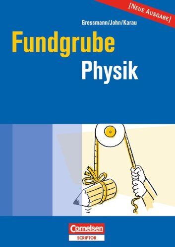 Michael Gressmann - Fundgrube - Sekundarstufe I: Fundgrube Physik - Preis vom 09.10.2026 07:28:09 h