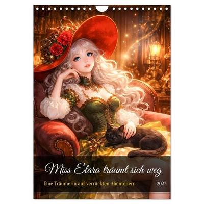 Miss Elara träumt sich weg (Wandkalender 2027 DIN A4 hoch), CALVENDO Monatskalender