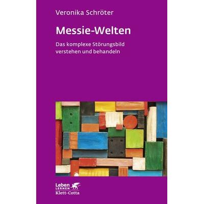 Messie-Welten (Leben Lernen, Bd. 290), Taschenbuch von Veronika Schröter, Klett Cotta, 978-3-608-89183-6