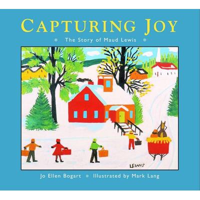 Capturing Joy, Taschenbuch von Jo Ellen Bogart, Tundra Books, 978-1-77049-262-2